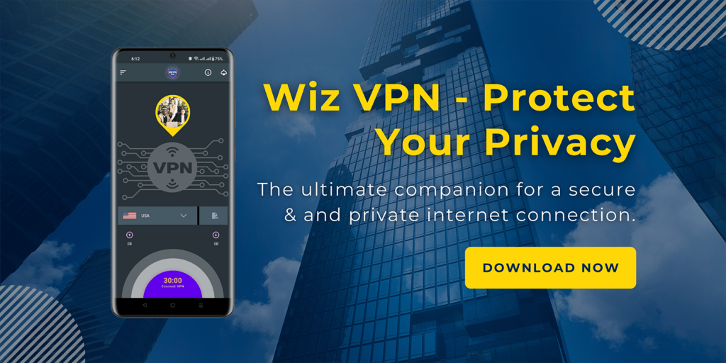 Wiz VPN App - Protect Your Privacy