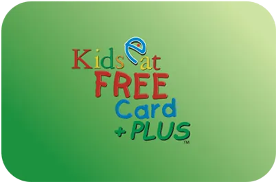Kids Eat Free Card Plus